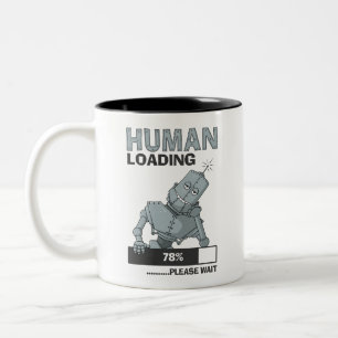 Human Loading, alsjeblieft, wacht grappige koffie- Tweekleurige Koffiemok