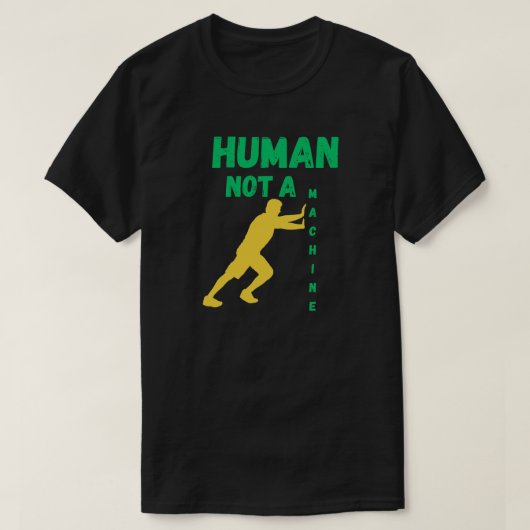 Human Not a Machine for Futuristic Identity T-shirt (Design voorkant)