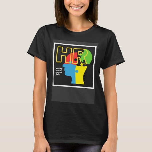 Human Resource HR Solving People Puzzles Daily T-shirt (Voorkant)