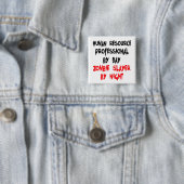 Human Resource Professionele Zombie Slayer Vierkante Button 5,1 Cm (In situ)