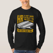 Human Resources for an HR Specialist T-shirt (Voorkant)
