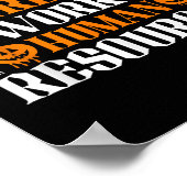 Human Resources Halloween Nothing Es Me I Work In  Poster (Hoek)