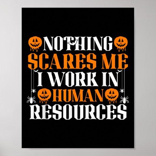 Human Resources Halloween Nothing Es Me I Work In  Poster (Voorkant)