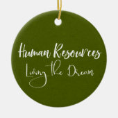 Human Resources Living the Dream HR Keramisch Ornament (Voorkant)