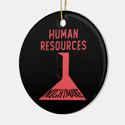 Human Resources Nightmare Funny Kantoor Medewerker Keramisch Ornament (Links)