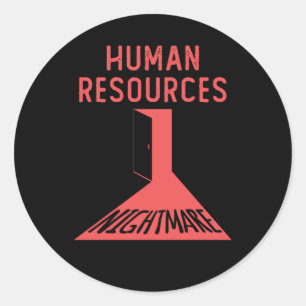 Human Resources Nightmare Funny Kantoor Medewerker Ronde Sticker