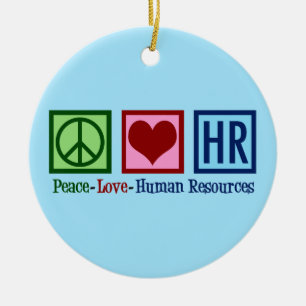 Human Resources Peace Love HR Keramisch Ornament