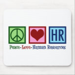 Human Resources Peace Love HR Muismat<br><div class="desc">Kort de gift van de afdeling van het personeel voor een manager van u bij een bedrijf of een zaken. Peace Love Human Resources.</div>