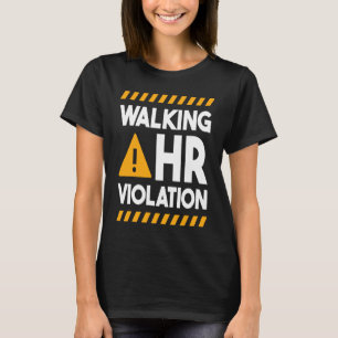 Human Resources Walking HR Schending 1 T-shirt