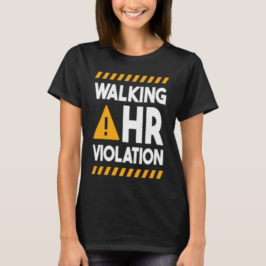 Human Resources Walking HR Schending 1 T-shirt (Voorkant)