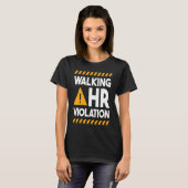 Human Resources Walking HR Schending 1 T-shirt (Voorkant volledig)
