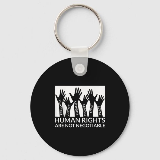 Human Rights Are Not Negotiable Funny Human Rights Sleutelhanger (Voorkant)