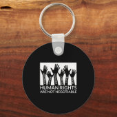 Human Rights Are Not Negotiable Funny Human Rights Sleutelhanger (Voorkant)