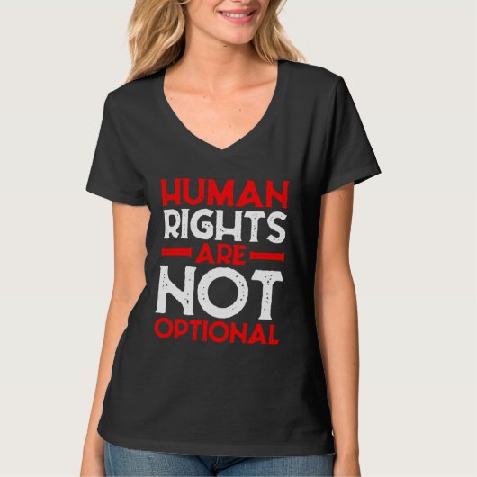 Human Rights Are Not Optional T-shirt (Voorkant)