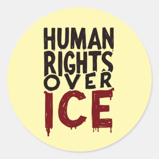 Human Rights Over ICE Ronde Sticker (Voorkant)