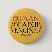 Human Search Engine Ronde Button 5,7 Cm (Voorkant)