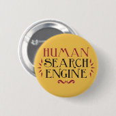 Human Search Engine Ronde Button 5,7 Cm (Voorkant /achterkant)