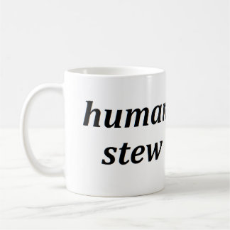 HUMAN STEW KOFFIEMOK