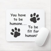 Humane voor menselijkheid muismat (Met muis)