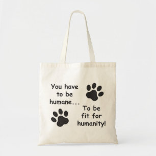Humane voor menselijkheid tote bag