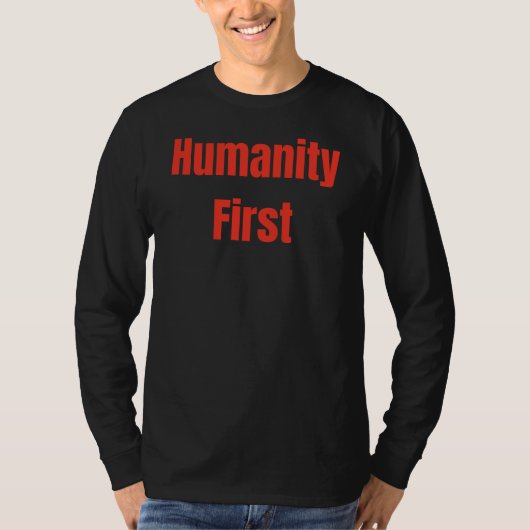 Humanity First Bold Red Text T-shirt (Voorkant)