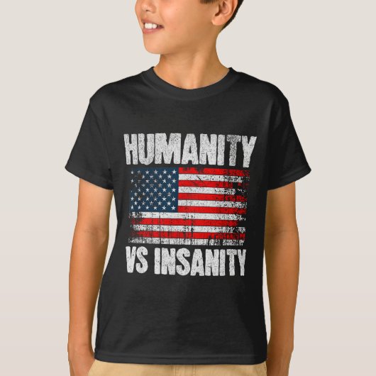 Humanity Versus Insanity Distressed American Flag  T-shirt (Voorkant)