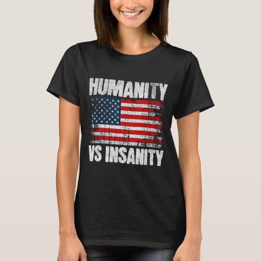 Humanity Versus Insanity Distressed American Flag T-shirt (Voorkant)
