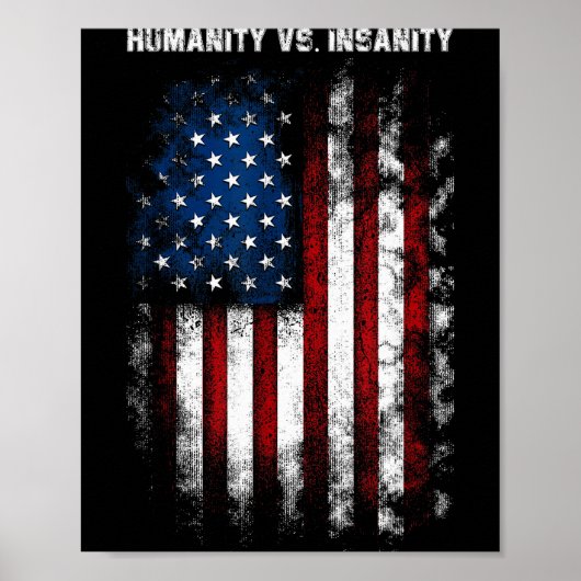 Humanity Vs. Insanity Distressed American Patrioti Poster (Voorkant)