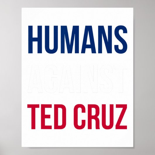 Humans against Ted Cruz - Texas Flag Poster (Voorkant)