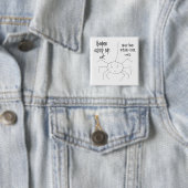 Humans Creep Me Out Vierkante Button 5,1 Cm (In situ)