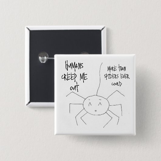 Humans Creep Me Out Vierkante Button 5,1 Cm (Voorkant /achterkant)