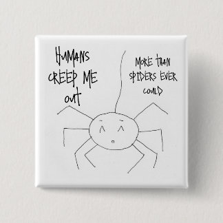 Humans Creep Me Out Vierkante Button 5,1 Cm
