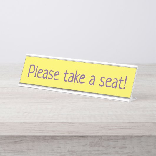 Humble "Alsjeblieft, ga zitten!" Bureau Naambordje (Voorkant)