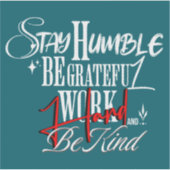 Humble and Kind Self Growth Calligraphy Quote Sticker (Voorkant)