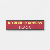Humble, Basic & Simple "NO PUBLIC TOEGANG" Deurbordje (Voorkant)