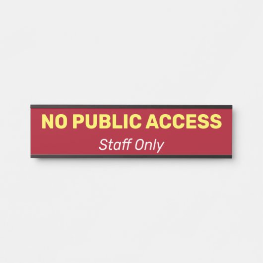 Humble, Basic & Simple "NO PUBLIC TOEGANG" Deurbordje (Voorkant)