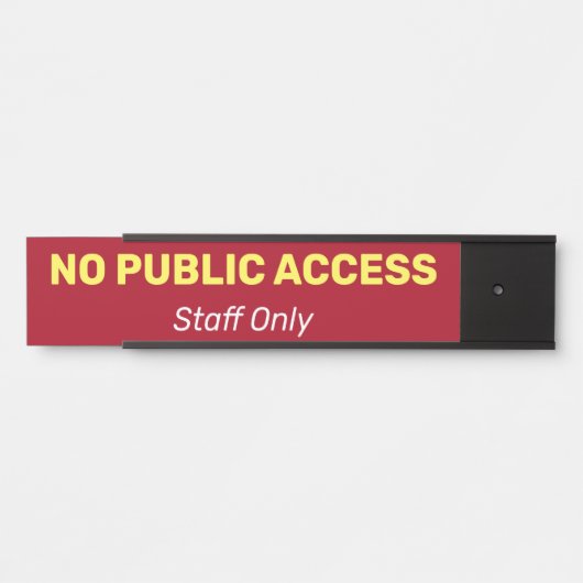Humble, Basic & Simple "NO PUBLIC TOEGANG" Deurbordje (Voorkant)