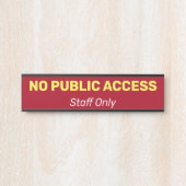 Humble, Basic & Simple "NO PUBLIC TOEGANG" Deurbordje (Voorkant)
