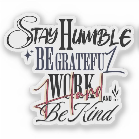 Humble Be Kind Self Improvement Handwritten Quote Sticker (Voorkant)