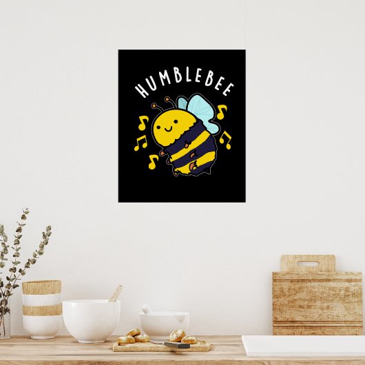 Humble bee Funny Bumblebee Pun Dark BG Poster (Keuken)
