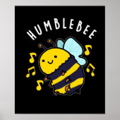 Humble bee Funny Bumblebee Pun Dark BG Poster (Voorkant)