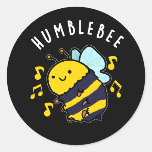 Humble bee Funny Bumblebee Pun Dark BG Ronde Sticker