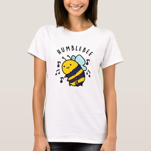 Humble Bee Funny Bumblebee Pun T-shirt