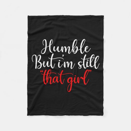 Humble But I'm Still That Girl Funny Saying Fleece Deken (Voorkant)