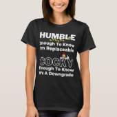 Humble genoeg Replaceable Het is een downgrade 1 T-shirt (Voorkant)