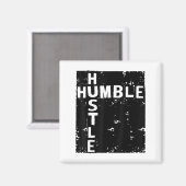 Humble Hustle Insrational Motivational Entrepreneu Magneet (Voorkant / Achterkant)