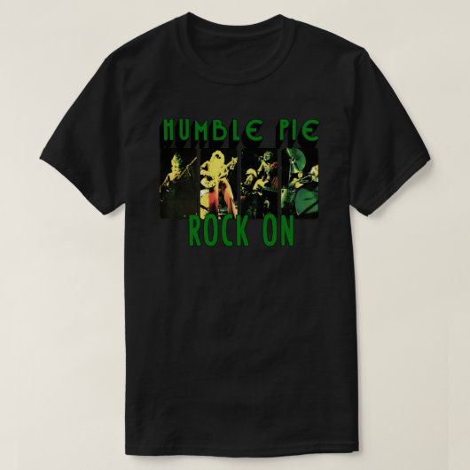 Humble Pie Rock on Classic T-Shirt (Design voorkant)