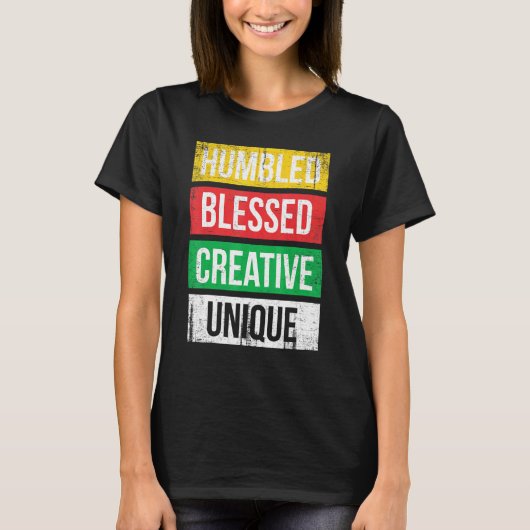 Humbled Blessed Creative Unique For Pride African  T-shirt (Voorkant)