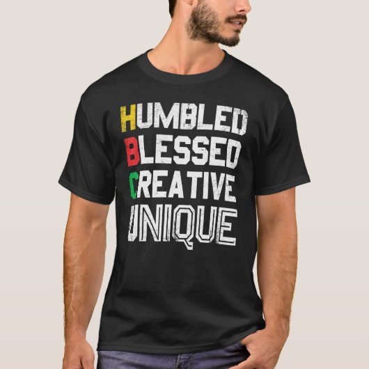 Humbled Blessed Creative Unique For Pride African  T-shirt (Voorkant)