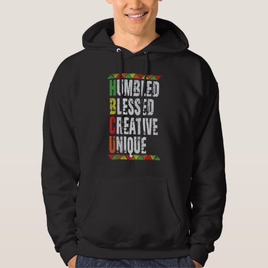 Humbled Blessed Creative Unique HBCU Students Blac Hoodie (Voorkant)